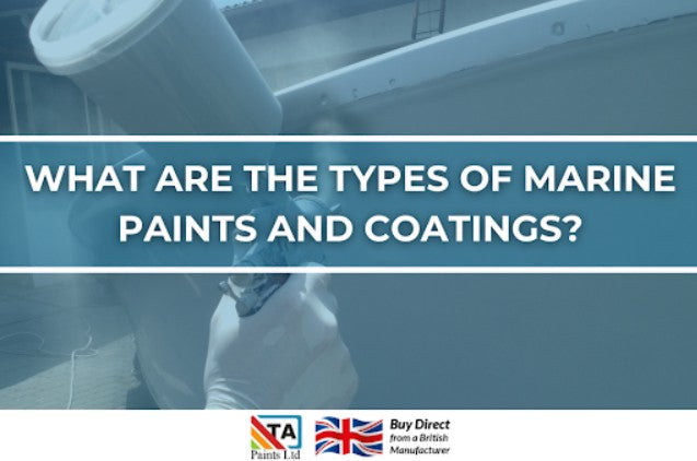What are the Types of Marine Paints and Coatings?